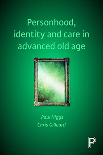 Personhood, identity and care in advanced old age
