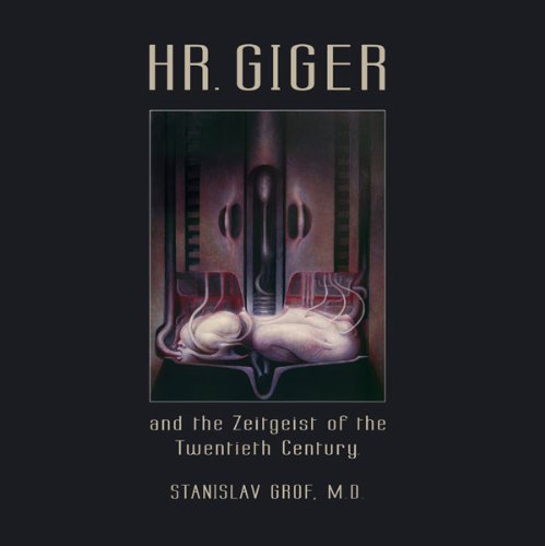 HR GIGER and the Zeitgeist of the Twentieth Century: Betrachtungen aus der modernen Bewusstseinsforschung
