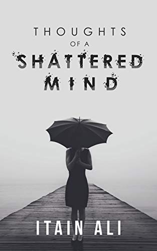 Thoughts of a Shattered Mind
