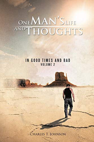 One Man's Life And Thoughts: In Good Times And Bad -Volume 2