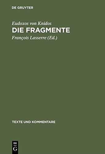 Die Fragmente (Texte und Kommentare, Band 4)