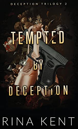 Rina Kent Tempted By Deception, Special Edition Print (Deception Trilogy Special Edition, Band 2)