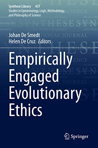 Empirically Engaged Evolutionary Ethics (Synthese Library, 437, Band 437)