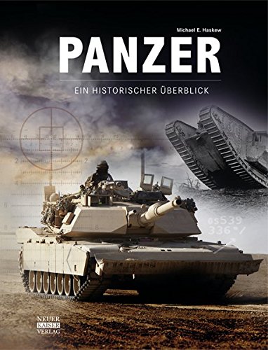 Haskew, Michael E.: Panzer - Ein historischer Überblick