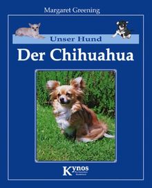 Unser Hund. Der Chihuahua