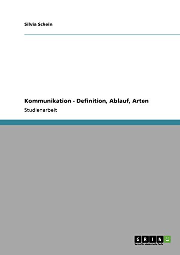 Kommunikation - Definition, Ablauf, Arten