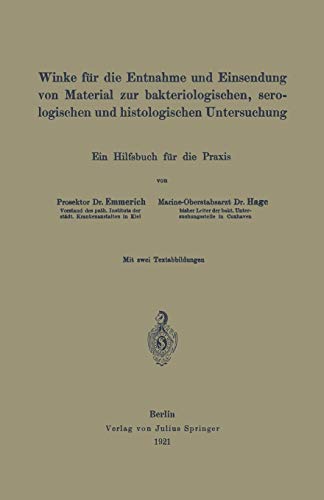 Winke für die Entnahme und Einsendung von Material zur bakteriologischen, serologischen und histologischen Untersuchung: Ein Hilfsbuch für die Praxis