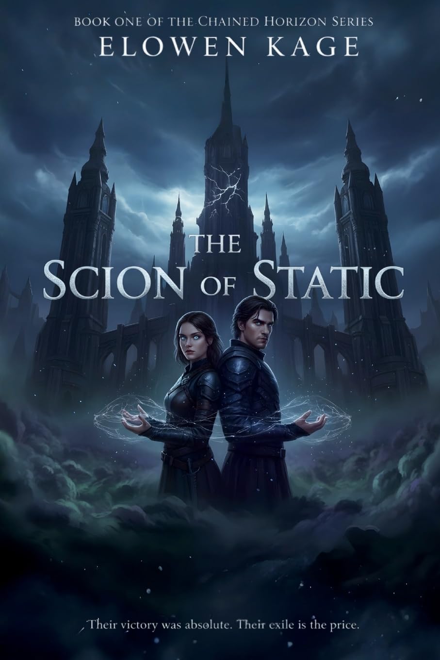 The Scion Of Static: Book One Of The Chained Horizon Series