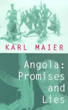 Angola, Promises and Lies