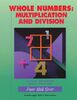 Whole Numbers: Multiplication and Division (Power Math Series)