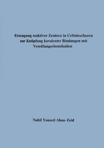 Erzeugung reaktiver Zentren in Cellulosefasern zur Knüpfung kovalenter Bindungen mit Veredlungschemikalien