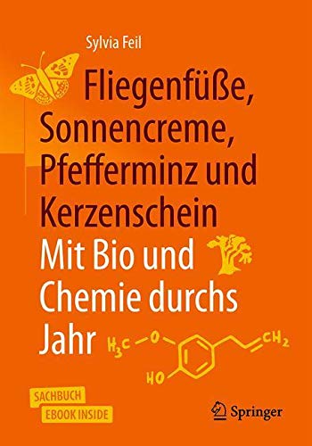 Fliegenfüße Sonnencreme Pfefferminz und Kerzenschein Mit Bio und Chemie durchs Jahr m 1 Buch m 1 E-Book - Sylvia Feil Kartoniert (TB)