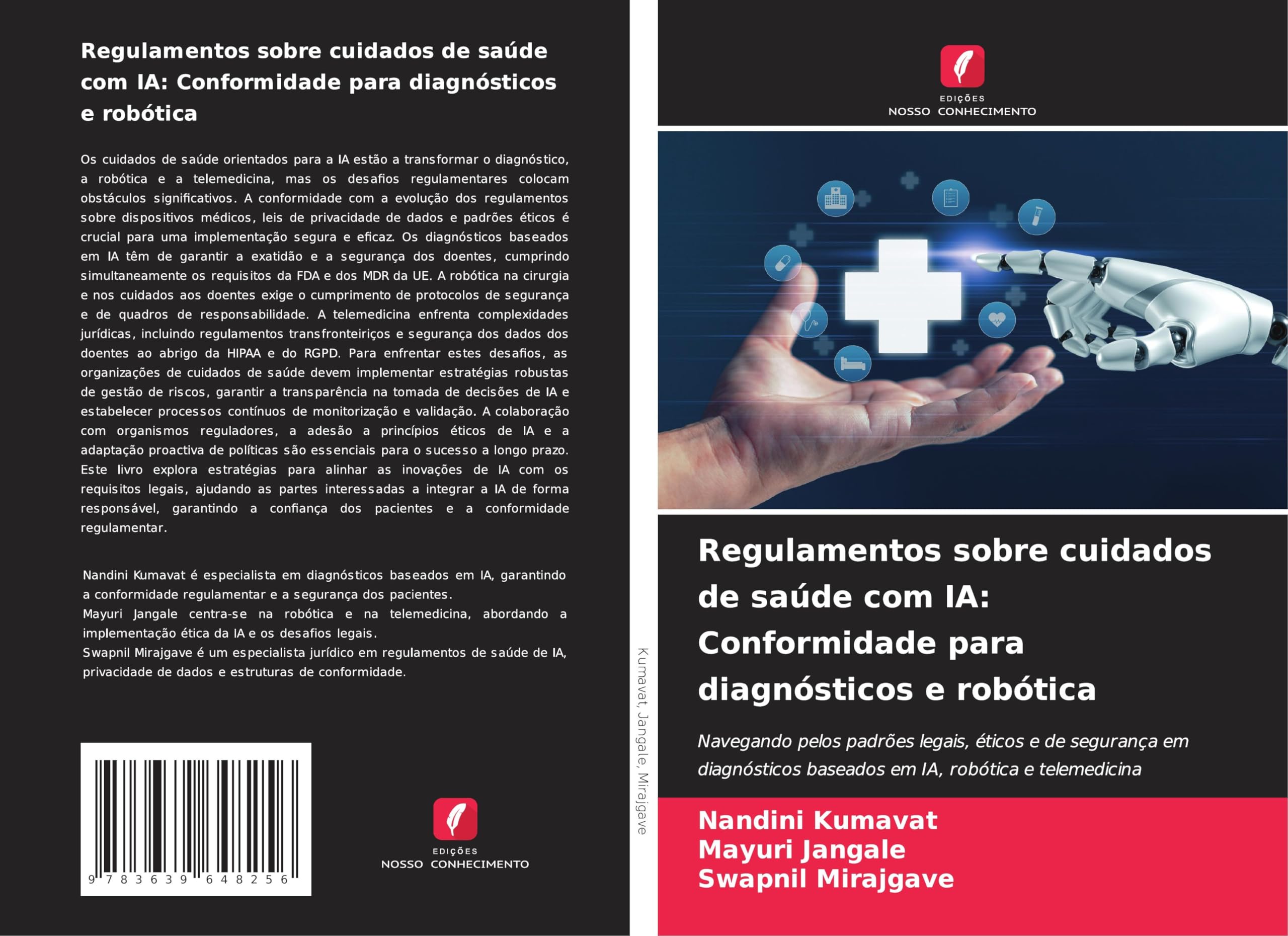 Regulamentos sobre cuidados de saúde com IA: Conformidade para diagnósticos e robótica: Navegando pelos padrões legais, éticos e de segurança em diagnósticos baseados em IA, robótica e telemedicina