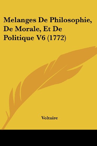 Die Buchhandlung in Oelde hat das Buch Melanges De Philosophie, De Morale, Et De Politique V6 (1772)