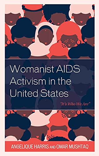 Womanist AIDS Activism in the United States: It's Who We Are (Health and Aging in the Margins)