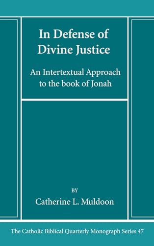 In Defense of Divine Justice (Catholic Biblical Quarterly Monograph)