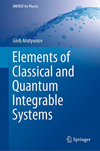 Elements of Classical and Quantum Integrable Systems (UNITEXT for Physics)