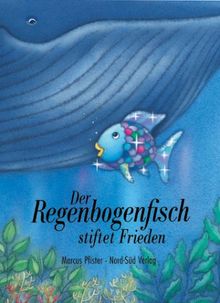 Der Regenbogenfisch stiftet Frieden. Sonderausgabe