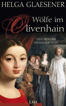 Wölfe im Olivenhain: Historischer Kriminalroman