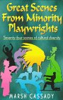 Great Scenes from Minority Playwrights: Seventy-Four Scenes of Cultural Diversity
