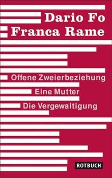 Offene Zweierbeziehung/Eine Mutter/Die Vergewaltigung