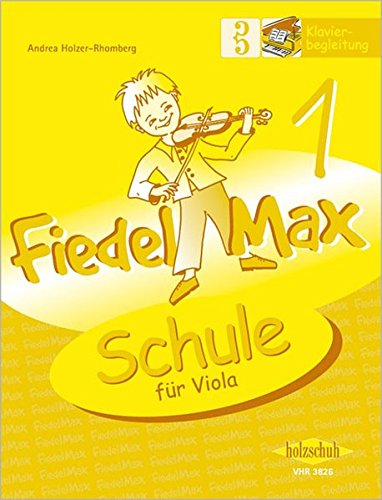 Holzer-Rhomberg, Andrea: Fiedel-Max 1 Viola - Klavierbegleitung