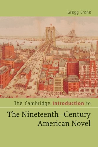 The Cambridge Introduction to The Nineteenth-Century American Novel (Cambridge Introductions to Literature)
