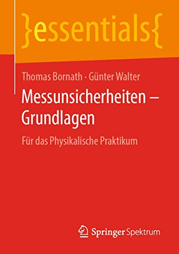 Essentials   Messunsicherheiten - Grundlagen - Thomas Bornath Günter Walter Kartoniert (TB)