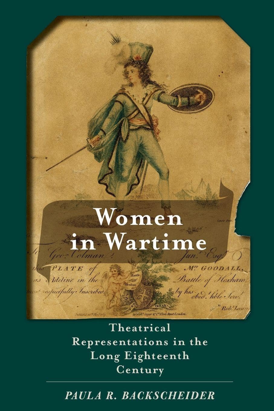Women in Wartime: Theatrical Representations in the Long Eighteenth Century