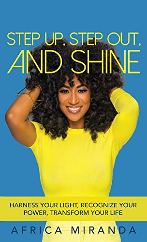 Step Up, Step Out, and Shine