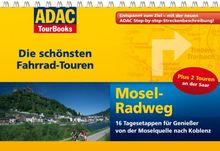 ADAC TourBooks Mosel-Radweg: Die schönsten Fahrradtouren