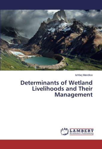 Determinants of Wetland Livelihoods and Their Management