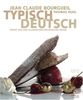 Typisch Deutsch: Neues aus der klassischen regionalen Küche