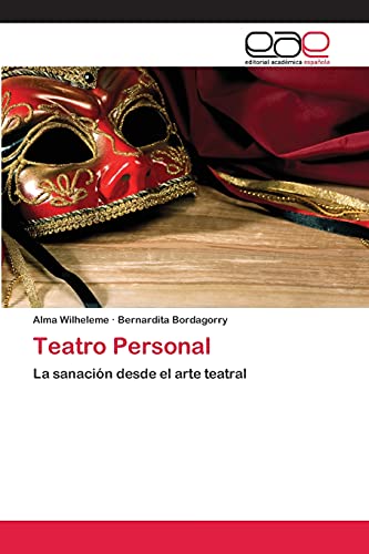 Teatro Personal: La sanación desde el arte teatral