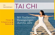 TAI CHI: Mit fließenden Bewegungen durchs Jahr