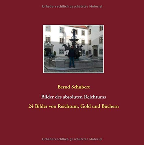 Bilder des absoluten Reichtums: 24 Bilder von Reichtum, Gold und Büchern