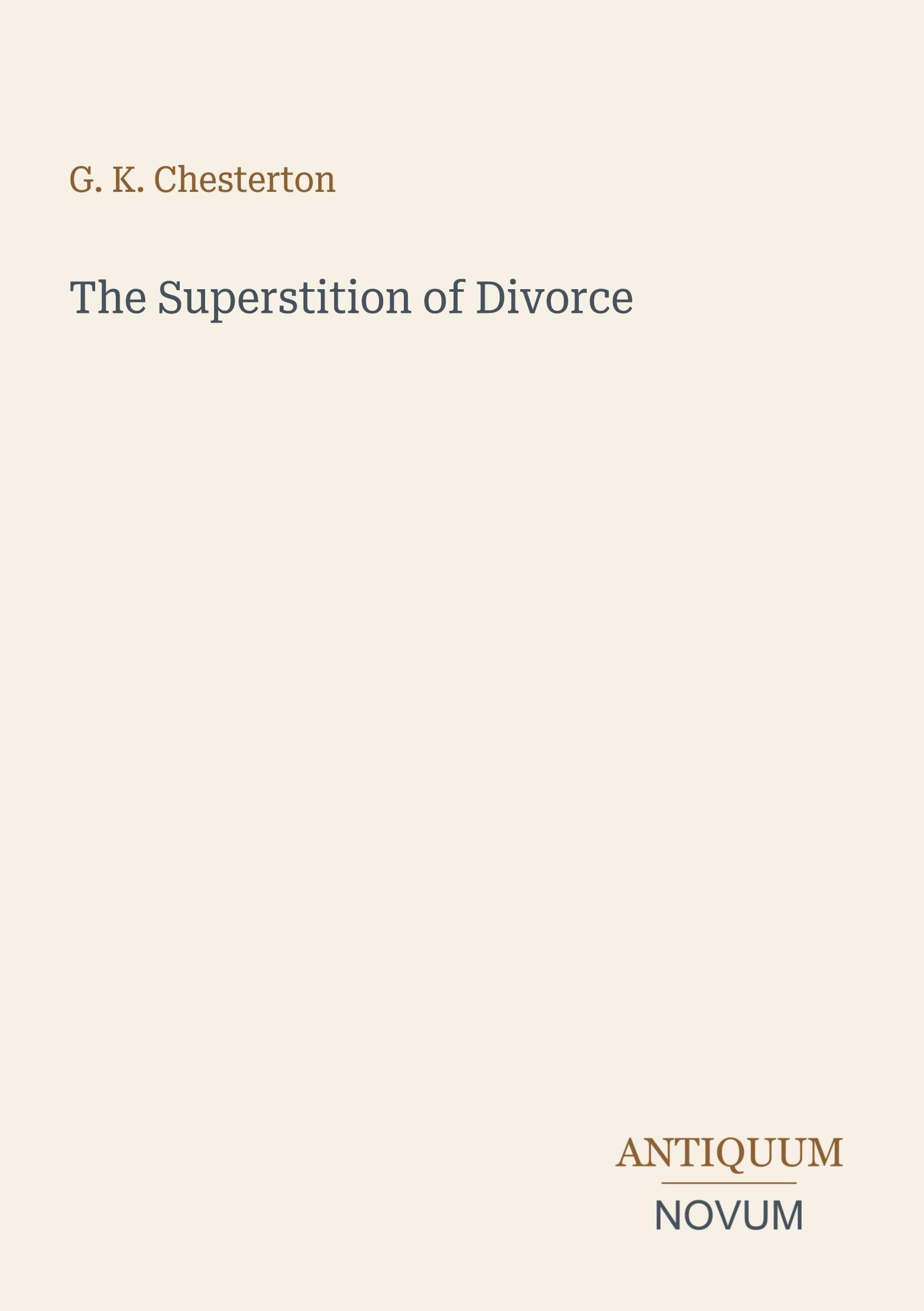 The Superstition of Divorce