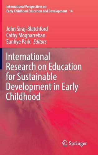 International Research on Education for Sustainable Development in Early Childhood (International Perspectives on Early Childhood Education and Development)