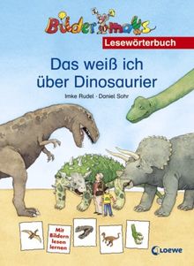 Das weiß ich über Dinosaurier: Lesewörterbuch