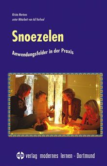 Snoezelen - Anwendungsfelder in der Praxis