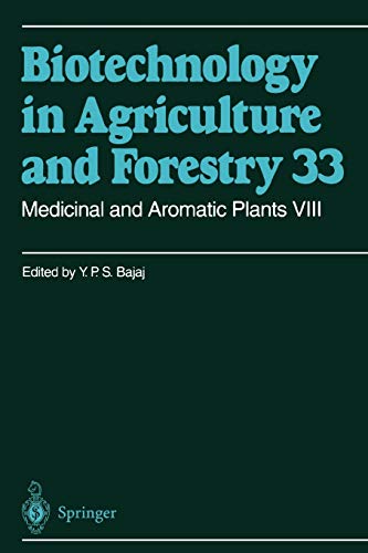 Biotechnology in Agriculture and Forestry 33: Medicinal and Aromatic Plants VIII