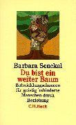 Du bist ein weiter Baum: Entwicklungschancen für geistig behinderte Menschen durch Beziehung