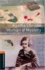 Oxford Bookworms Library: Agatha Christie, Woman of Mystery: Level 2: 700-Word Vocabulary: 700 Headwords (Oxford Bookworms Library; True Stories, Stage 2)