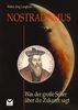 Nostradamus: Was der große Seher über die Zukunft sagt