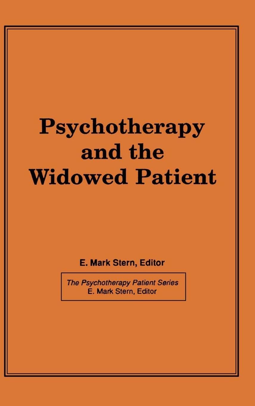 Psychotherapy and the Widowed Patient (Psychotherapy Patient Series)