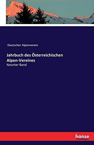 Jahrbuch des Österreichischen Alpen-Vereines: Neunter Band