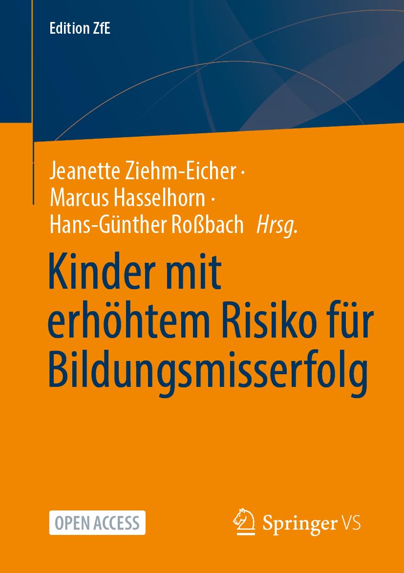 Kinder mit erhöhtem Risiko für Bildungsmisserfolg (Edition ZfE, 20, Band 20)