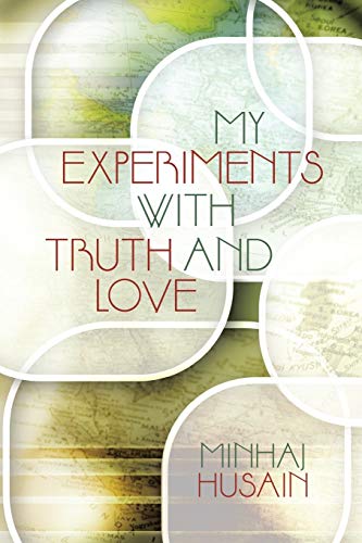 My Experiments With Truth And Love