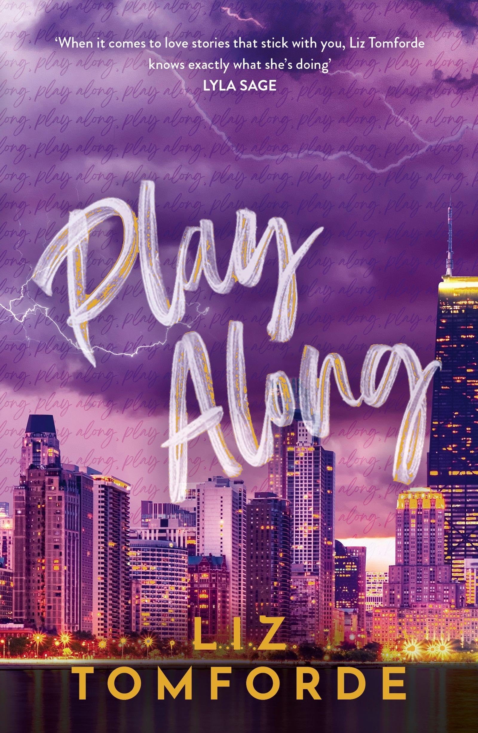 Liz Tomforde Play Along, The New Sports Romance For 2024 With Steam, Fake Dating And A Vegas Wedding - From The TikTok Sensation (Windy City Series)