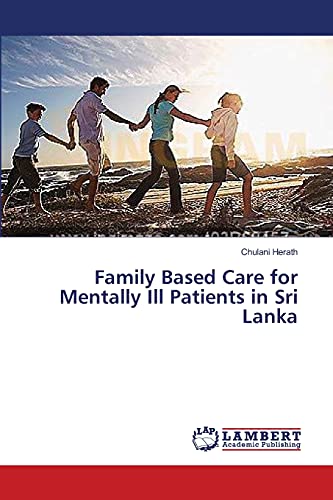 Family Based Care for Mentally Ill Patients in Sri Lanka